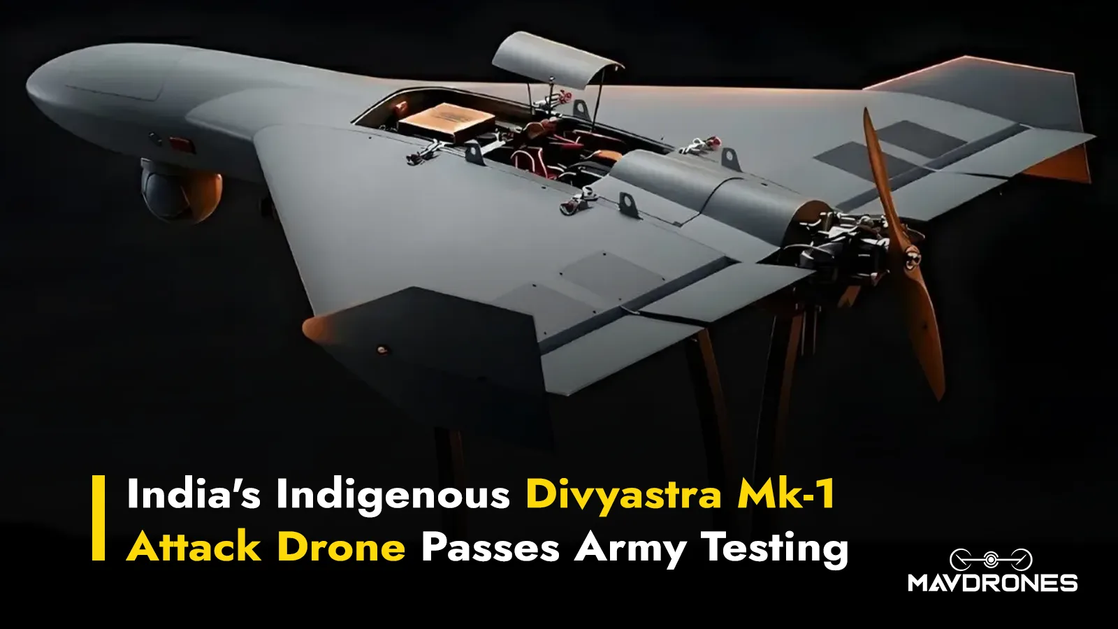 India's Indigenous Divyastra Mk-1 Attack Drone Passes Army Testing